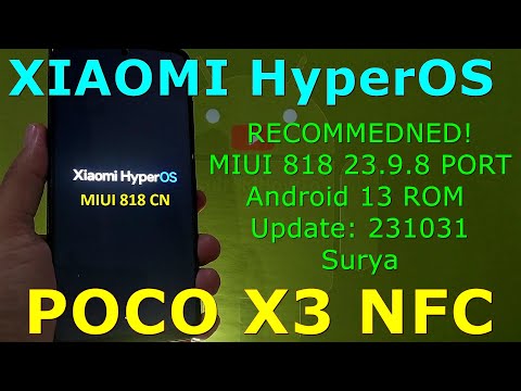 MIUI 818 23.9.8 (HyperOS) PORT for Poco X3 Android 13 ROM Update: 231031