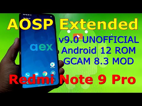AOSP Extended v9.0 for Redmi Note 9 Pro Android 12 ROM