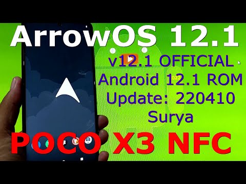 ArrowOS 12.1 OFFICIAL for Poco X3 NFC Android 12.1 Update: 220410