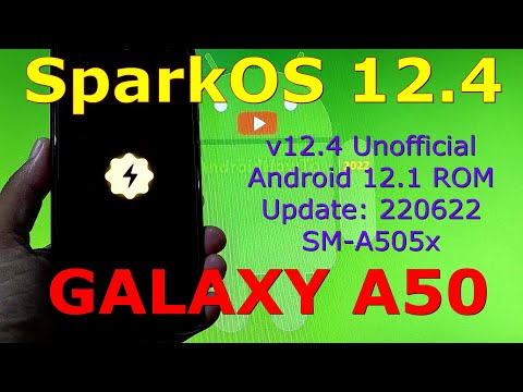 SparkOS 12.4 Unofficial for Samsung Galaxy A50 Android 12.1 GSI Update: 220622