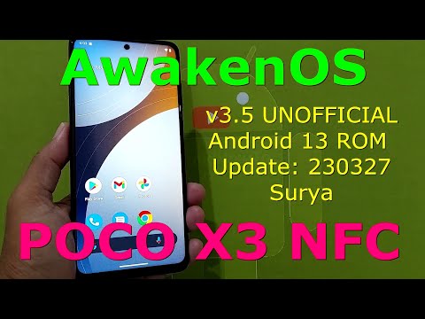 AwakenOS 3.5 UNOFFICIAL for Poco X3 Android 13 ROM Update: 230327