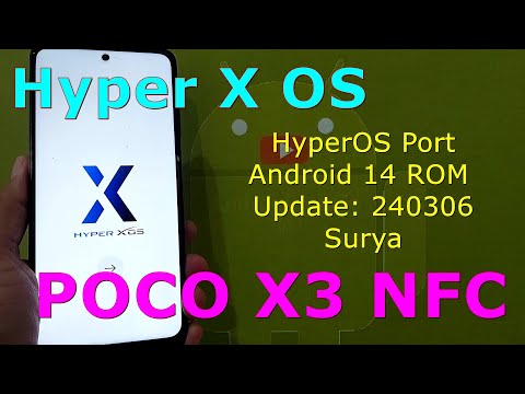 Hyper X OS Port for Poco X3 Android 14 ROM Update: 240306