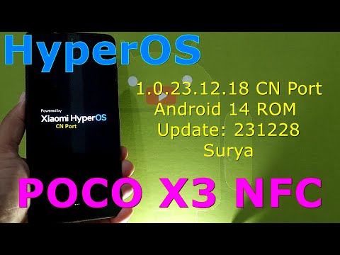 Xiaomi HyperOS 1.0.23.12.18 CN Port for Poco X3 Android 14 ROM Update: 231228