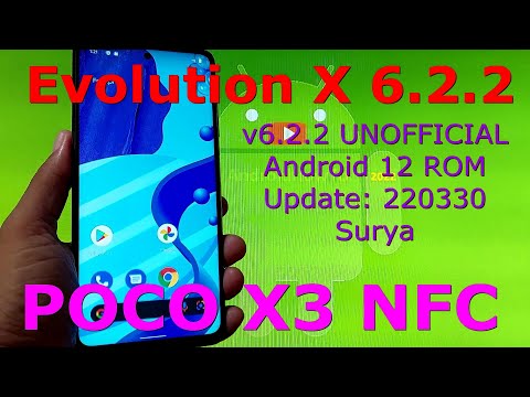 Evolution X 6.2.2 UNOFFICIAL for Poco X3 NFC Android 12.1 Update: 220330