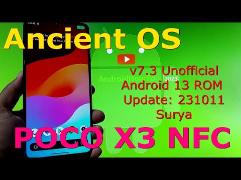 Ancient OS 7.3 Unofficial for Poco X3 Android 13 ROM Update: 231011
