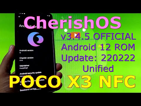 CherishOS v3.4.5 OFFICIAL for Poco X3 NFC Android 12 Update: 220222