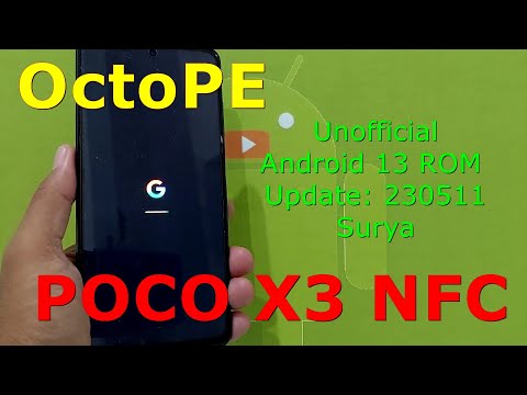OctoPE Unofficial for Poco X3 Android 13 ROM Update: 230511