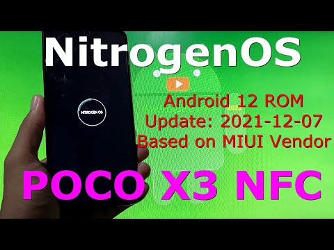 NitrogenOS 12 for Poco X3 NFC (Surya) Update: 2021-12-07