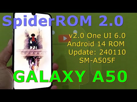 SpiderROM 2.0 One UI 6.0 for Samsung Galaxy A50 Android 14 ROM Update: 240110