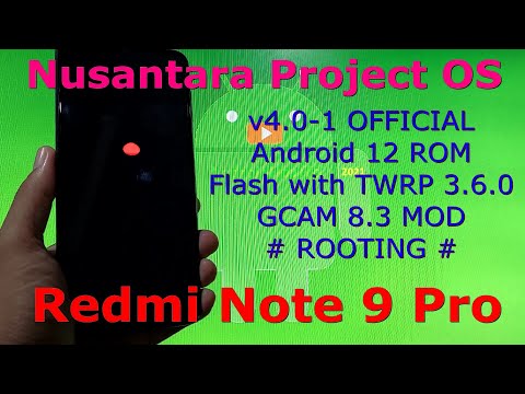 Nusantara Project OS v4.0-1 for Redmi Note 9 Pro Android 12 ROM ( TWRP 3.6.0 )