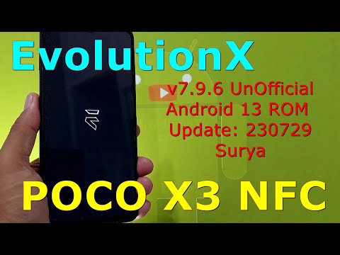 EvolutionX 7.9.6 UnOfficial for Poco X3 Android 13 ROM Update: 230729