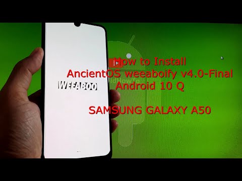 AncientOS weeaboify v4.0-Final for Samsung Galaxy A50 Android 10 Q