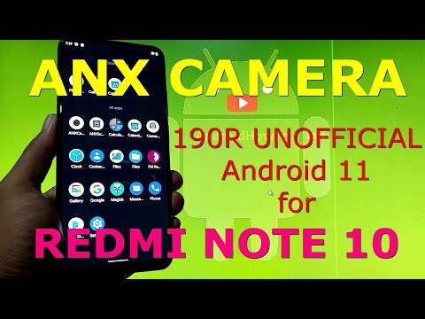 ANX Camera 190R UNOFFICIAL Android 11 for Redmi note 10 Mojito/Sunny
