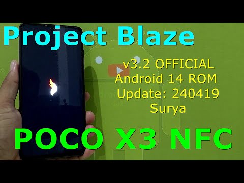 Project Blaze v3.2 OFFICIAL for Poco X3 Android 14 ROM Update: 240419