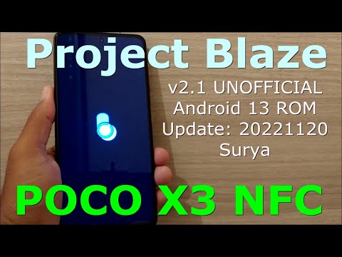 Project Blaze 2.1 Unofficial for Poco X3 Android 13 Update: 20221120