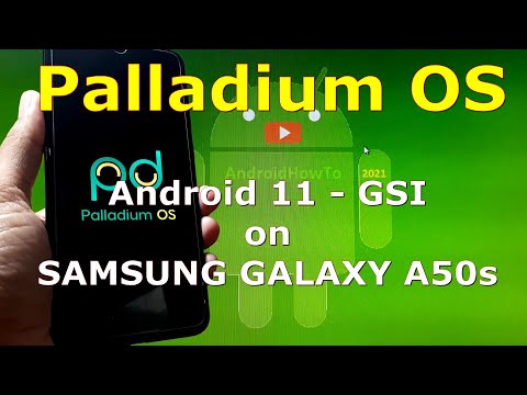 Palladium OS Android 11 for Samsung Galaxy A50s - GSI ROM