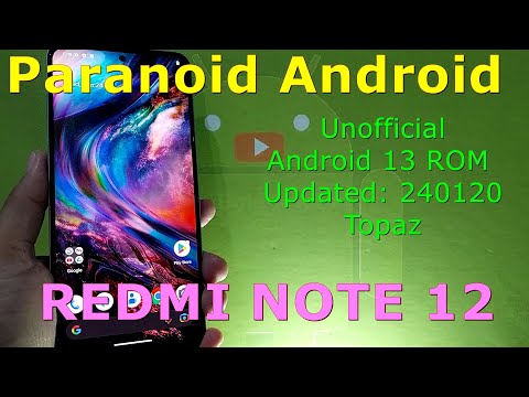 Paranoid Android Unofficial for Redmi Note 12 Android 13 ROM Updated: 240120