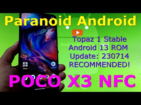 Recommended! Paranoid Android Topaz 1 Stable for Poco X3 Android 13 ROM Update: 230714
