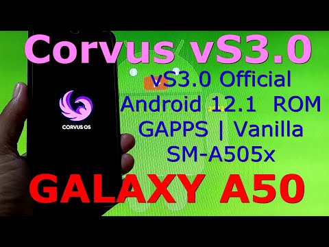 Corvus vS3.0 Official for Galaxy A50 A505x Android 12.1 GSI