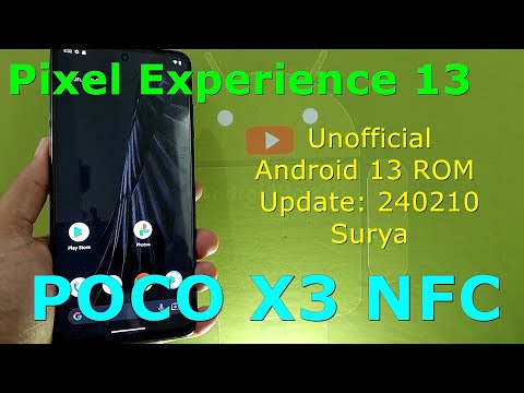 Pixel Experience 13 Unofficial for Poco X3 Android 13 ROM Update: 240210