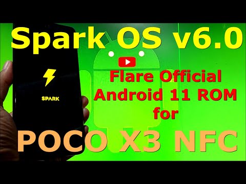 Spark OS v6.0 Flare OFFICIAL for Poco X3 NFC ( Surya ) Android 11