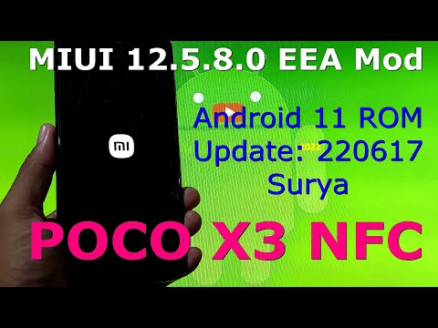 MIUI 12.5.8.0 EEA Mod for Poco X3 NFC Android 11 Update: 220617