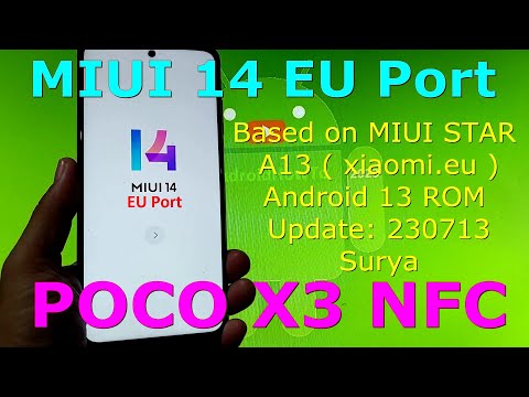 MIUI 14 EU Port for Poco X3 Android 13 ROM Update: 230713