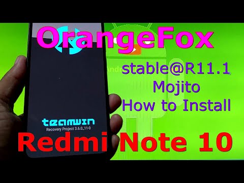 How to Install OrangeFox stable@R11.1 for Redmi Note 10 ( Mojito )