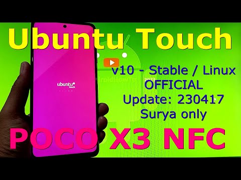 Ubuntu Touch Version 10 - Stable / Linux for Poco X3 NFC Update: 230417