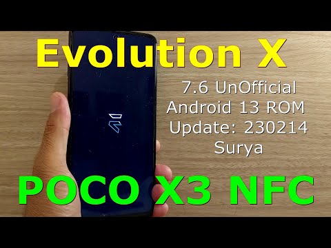 Evolution X 7.6 UnOfficial for Poco X3 Android 13 ROM Update: 230214
