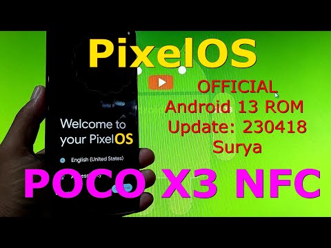 PixelOS OFFICIAL for Poco X3 Android 13 ROM Update: 230418